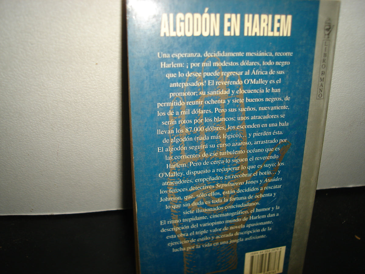 34- Algodón En Harlem - Chester Himes - Grijalbo Mondadori, S. A. - Primera Edición 1995