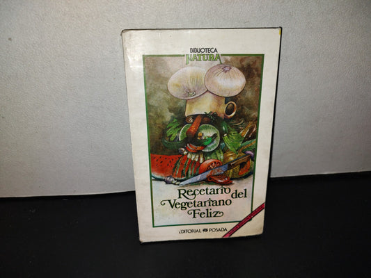 143- Recetario Del Vegetariano Feliz - Mary Jerade - Editorial Posada