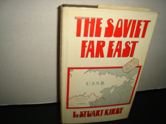167- El Extremo Oriente Soviético / The Soviet Far East - E. Stuart Kirby - 1971