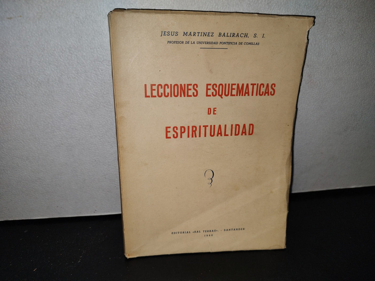 211- Lecciones Esquemáticas De Espiritualidad - Jesús Martínez Balirach - 1960
