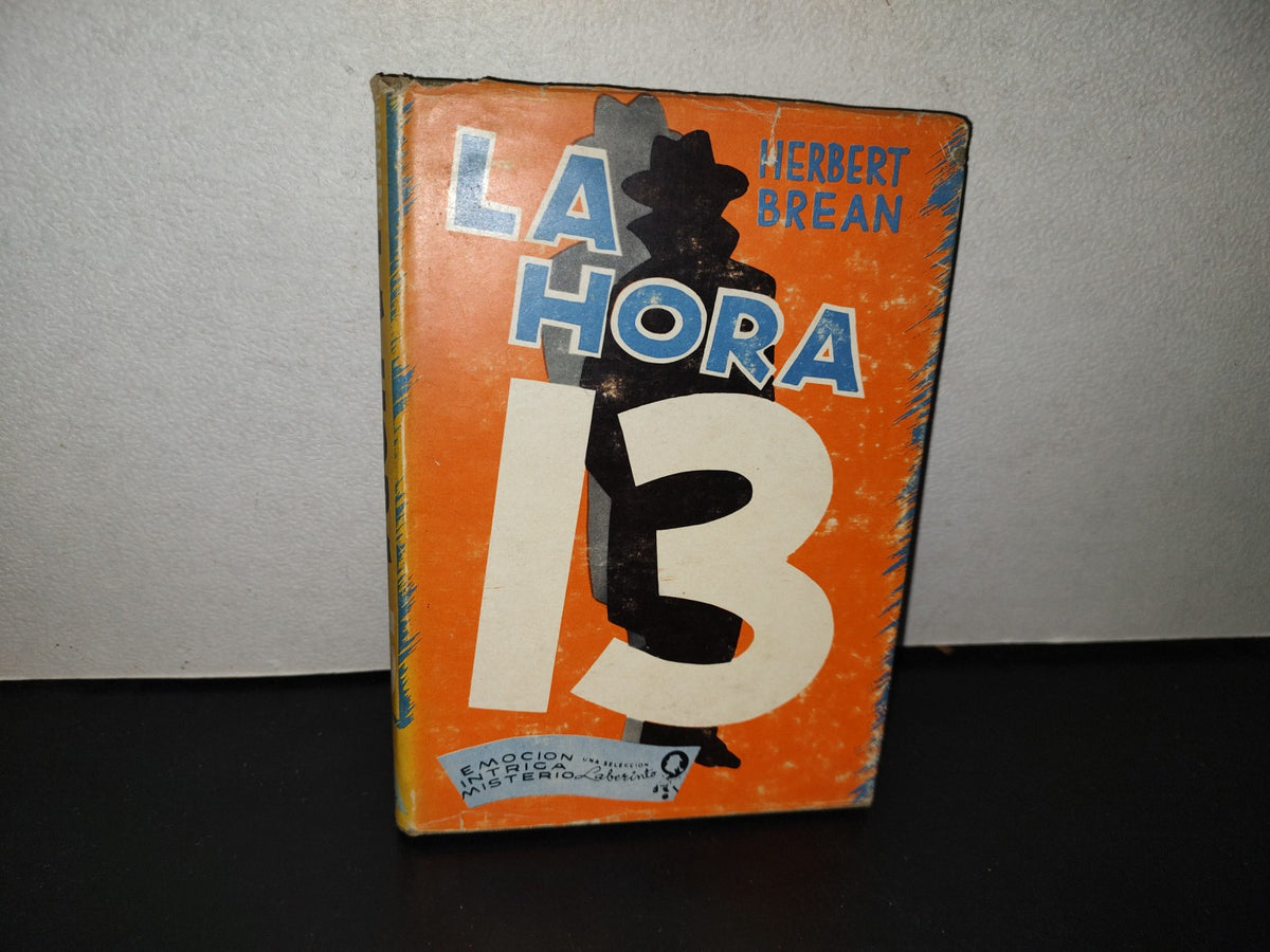 158- La Hora Trece - Herbert Brean - Editorial Cumbre - 1957