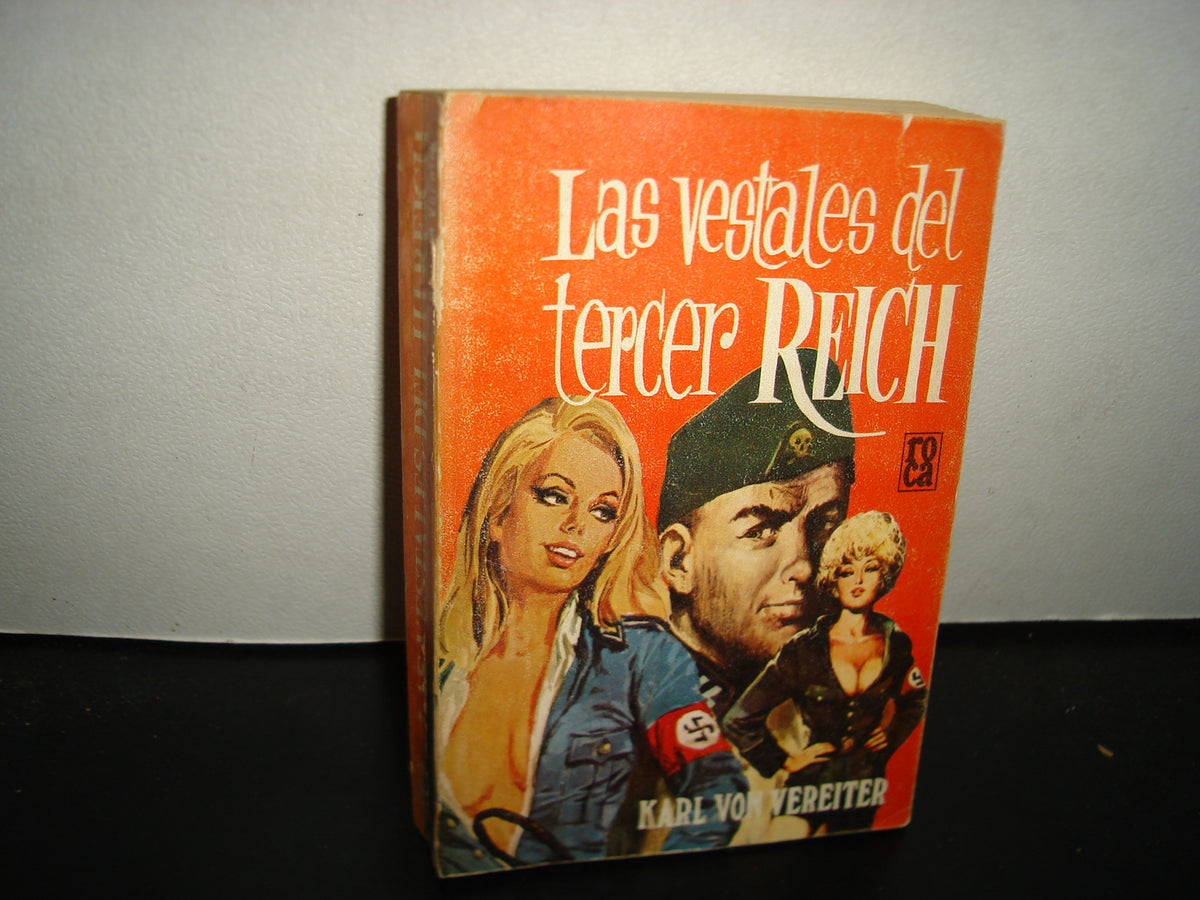 34- Las Vestales Del Tercer Reich - Karl Von Vereiter