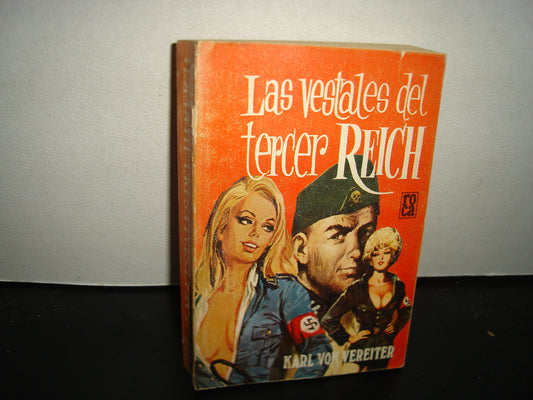 34- Las Vestales Del Tercer Reich - Karl Von Vereiter