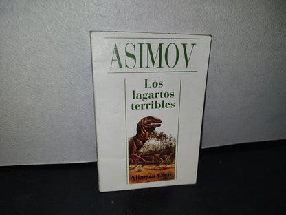 74- Alianza Cien. Los Lagartos Terribles. Asimov - 1993