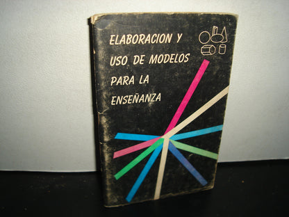 38- Elaboración Y Uso De Modelos Para La Enseñanza
