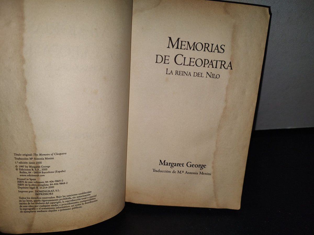 172- Memorias De Cleopatra. La Reina Del Nilo - Margaret George - Primera Edición: Junio 2000