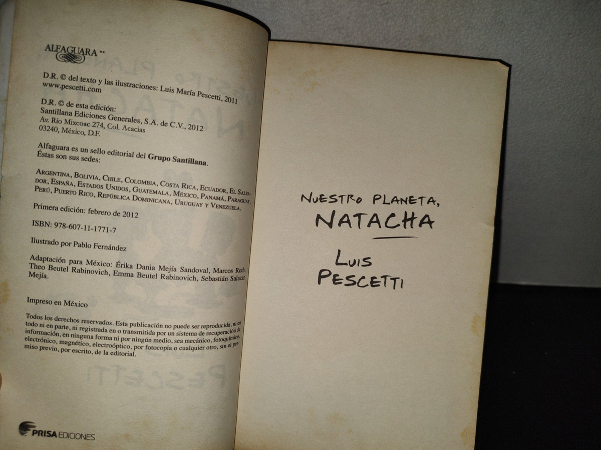 200- Alfaguara Infantil. Nuestro Planeta, Natacha - Luis María Pescetti - 1A. Ed. 2012