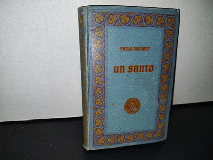212- Biblioteca Emporium. Un Santo - Pablo Bourget - Gustavo Gili, Editor, 1919