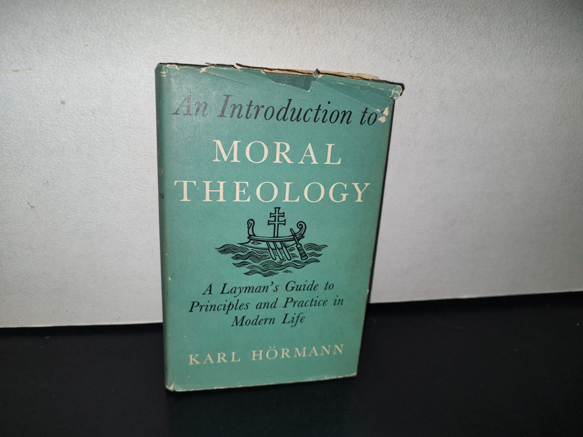 92- An Introduction To Moral Theology - Karl Hörmann - The Newmann Press - 1961