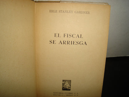 18- El Fiscal Se Arriesga - Erle Stanley Gardner - Editorial Cumbre, S. A., 1956