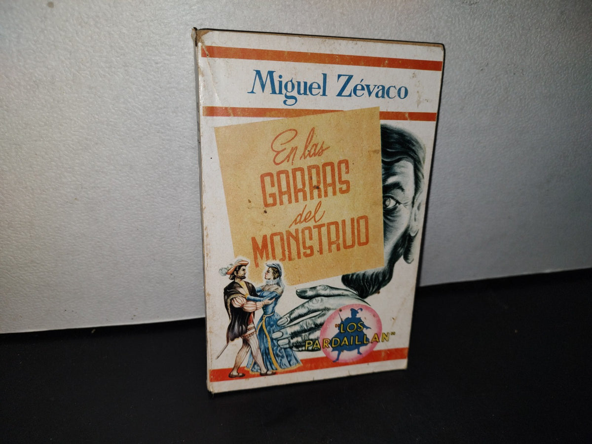 192- Los Pardaillán. En Las Garras Del Monstruo - Michel Zevaco - 50'S