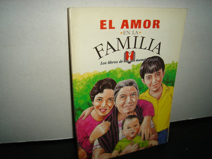 20- El Amor En La Familia. Los Libros De Mamá Y Papá - Sep - 2000