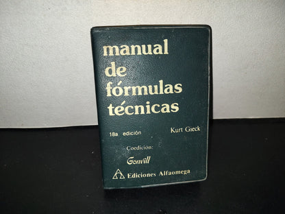 202- Manual De Fórmulas Técnicas - Kurt Gieck. Ediciones Alfaomega, 1981