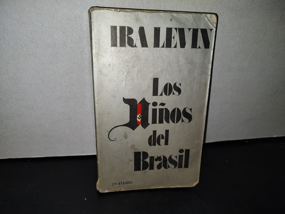 65- Los Niños Del Brasil - Ira Levin - Editorial Pomaire, S. A., 1979