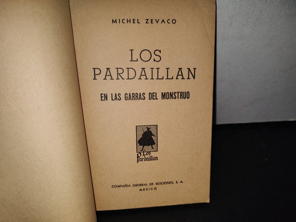 192- Los Pardaillán. En Las Garras Del Monstruo - Michel Zevaco - 50'S