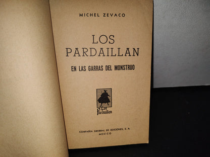 192- Los Pardaillán. En Las Garras Del Monstruo - Michel Zevaco - 50'S