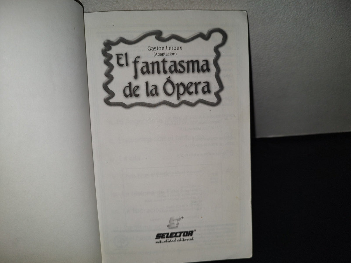 199- El Fantasma De La Ópera Para Niños. Gastón Leroux (Adaptación) - Selector 2011