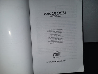 85- Psicología. Antología - Lomelí Urquieta Luz María Y Otros... Editorial Umbral - 2004
