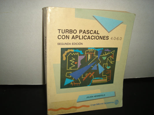 3- Turbo Pascal Con Aplicaciones 4.0-6.0 - Julien Hennefend