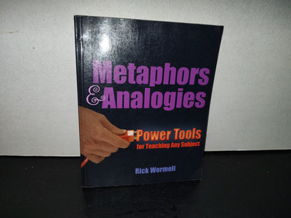 220- Metaphors & Analogies. Power Tools For Teaching Any Subject - Rick Wormeli