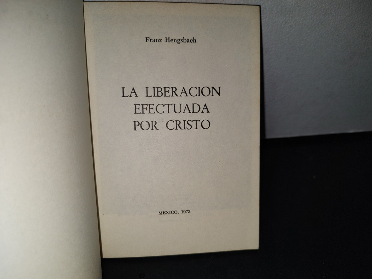 192- La Liberación Efectuada Por Cristo - Franz Hengsbach - México, 1973