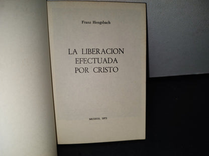 192- La Liberación Efectuada Por Cristo - Franz Hengsbach - México, 1973