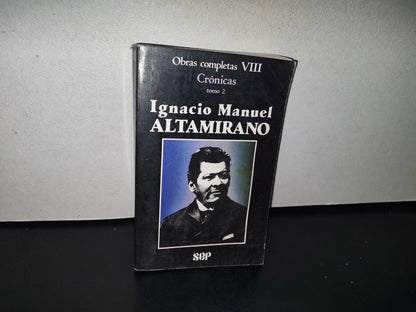 92- Obras Completas Ix. Crónicas, Tomo 3. Ignacio Manuel Altamirano. Sep - Primera Edición 1987