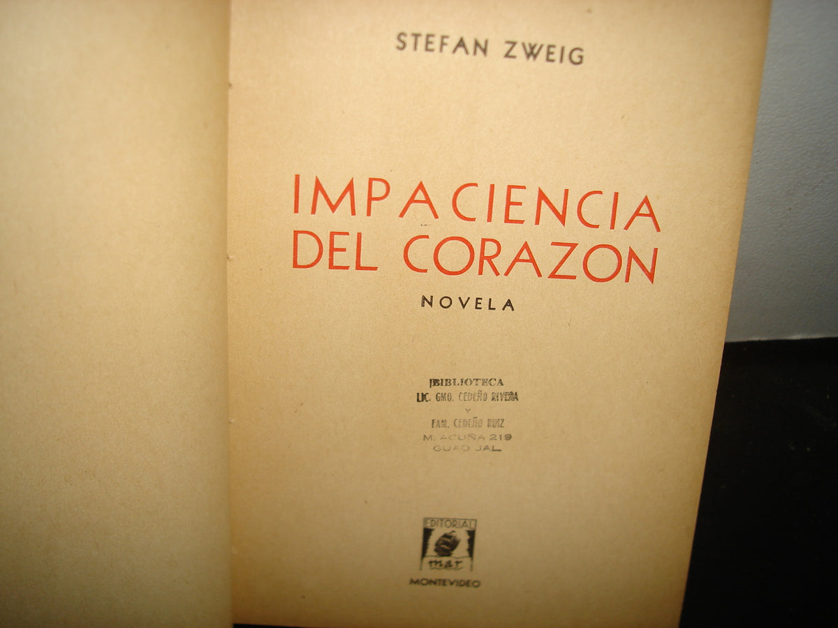 21- Impaciencia Del Corazón - Stefan Zweig - 50'S