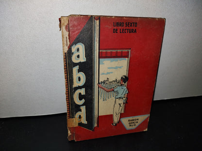 50- ABCD. Libro Sexto De Lectura - Ramón García Ruiz - Ediciones El Estudiante, S. A., 50'S