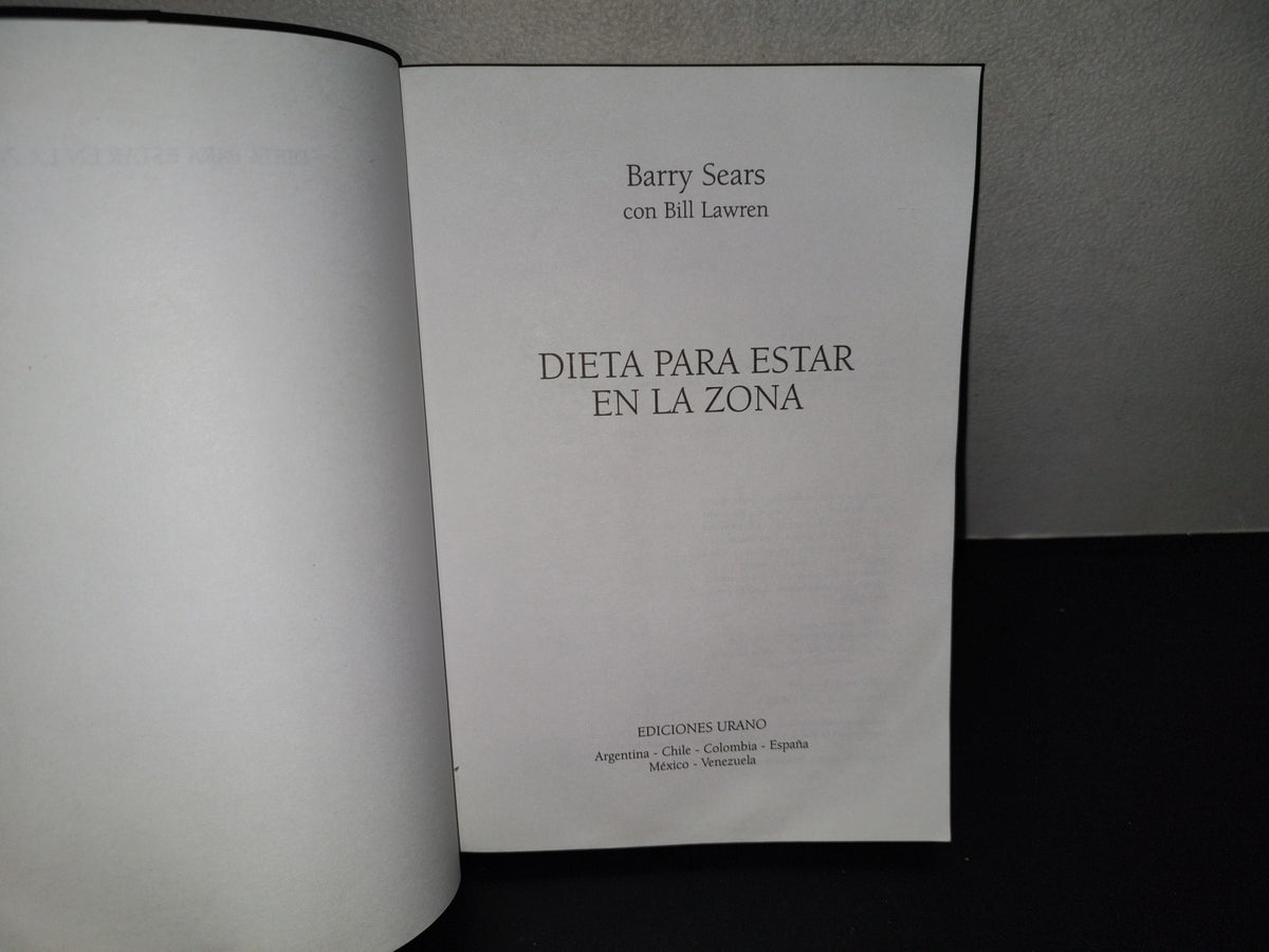 202- Dieta Para Estar En La Zona. Barry Sears Con Bill Lawren
