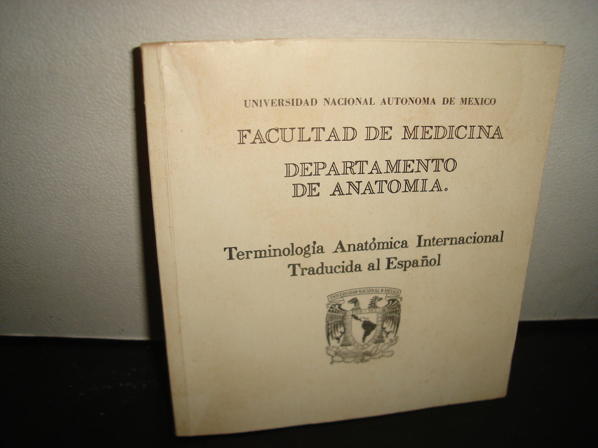 38- Terminología Anatómica Internacional, Universidad Nacional Autónoma De México