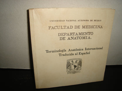 38- Terminología Anatómica Internacional, Universidad Nacional Autónoma De México
