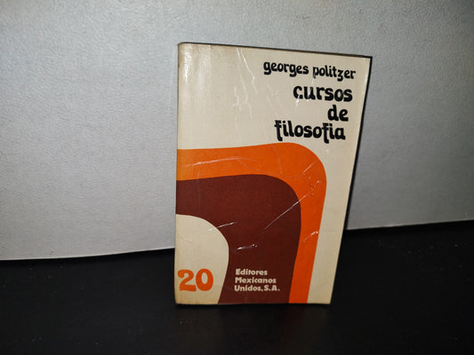 80- Cursos De Filosofía (Principios Elementales Y Principos Fundamentales) - Georges Politzer