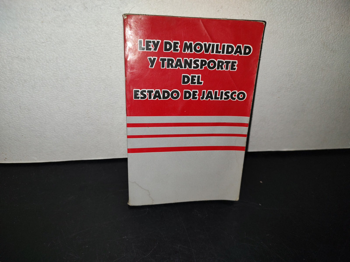 99- Ley De Movilidad Y Transporte Del Estado De Jalisco - 2013