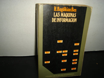 34- Las Máquinas De Información - H. Bagdikian Ben