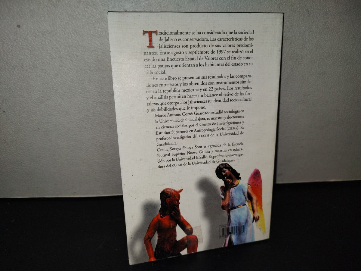 219- Los Valores De Los Jaliscienses - Marco Antonio Cortés Guardado - Primera Edición 1999