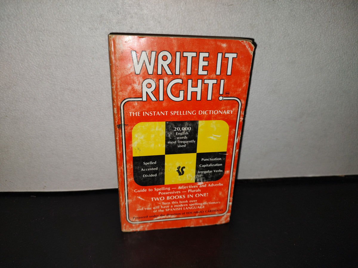 143- Write It Right. Así Se Escribe. The Instant Spelling Dictionary - 1980