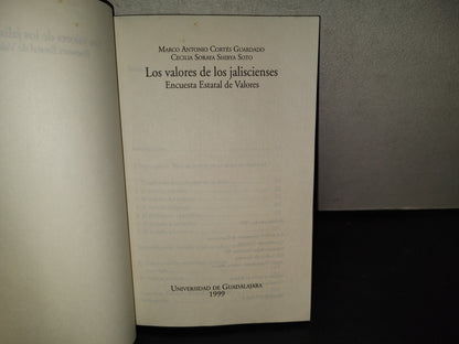 219- Los Valores De Los Jaliscienses - Marco Antonio Cortés Guardado - Primera Edición 1999