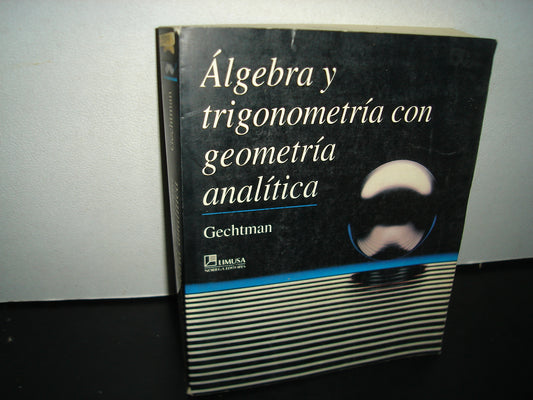 1- Álgebra Y Trigonometría Con Geometría Analítica - Gechtman