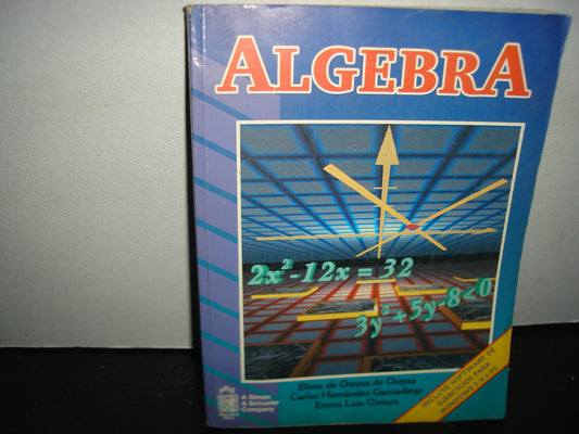 38- Álgebra - Elena De Oteyza De Oteyza, Carlos Hernández Garciadiego, Emma Lam Osnaya