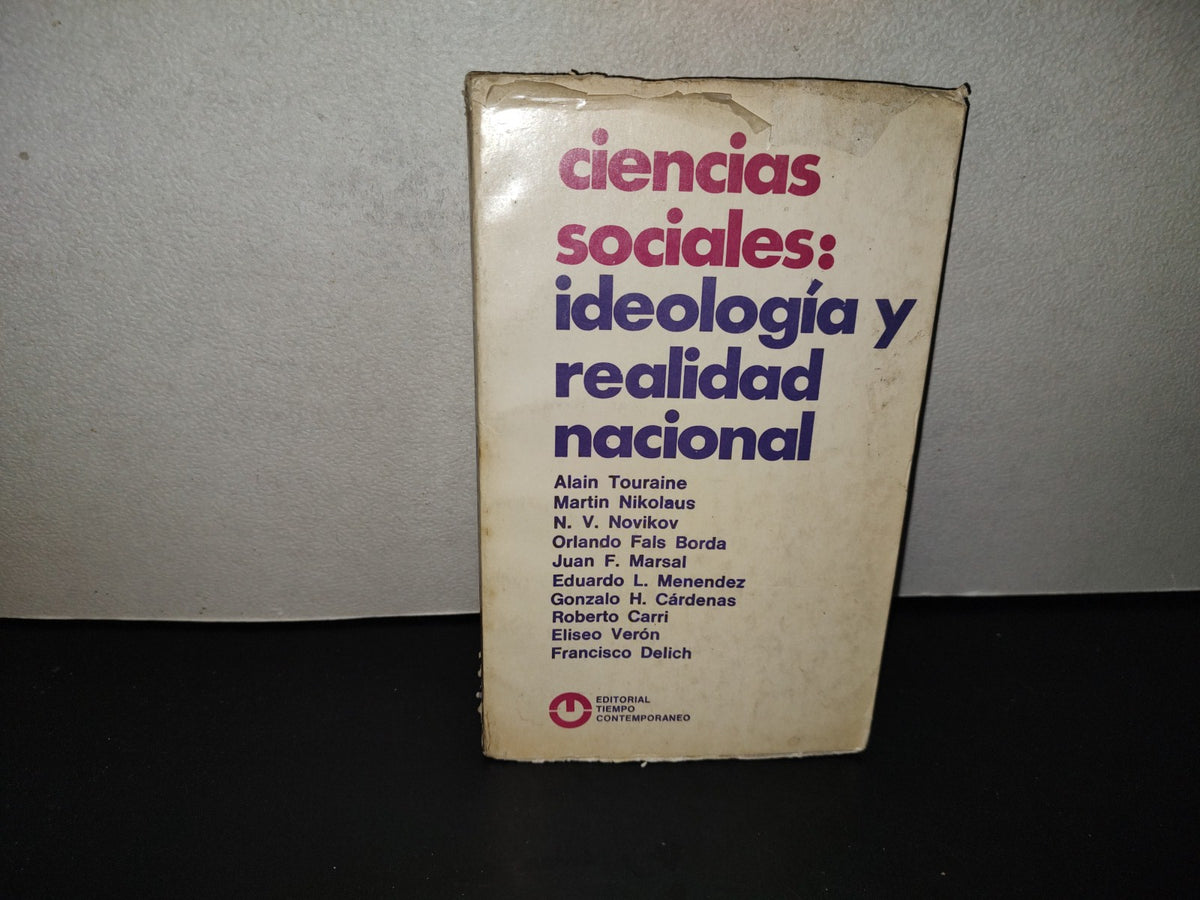 202- Ciencias Sociales: Ideología Y Realidad Nacional - Alain Touraine Y Otros
