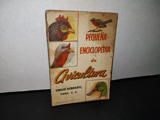 68- Pequeña Enciclopedia De Avicultura - Emilio Scrosati - 1954