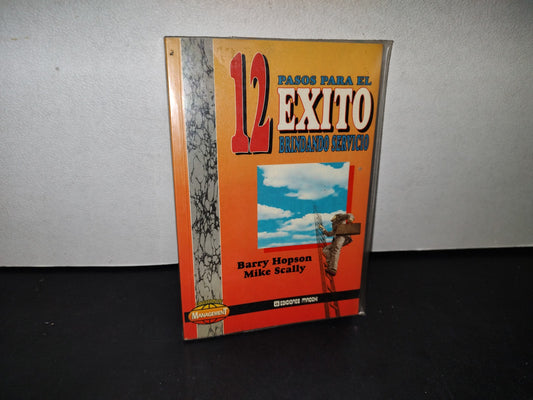 180- Doce Pasos Para El Éxito Brindando Servicio - Barry Hopson, Mike Scally