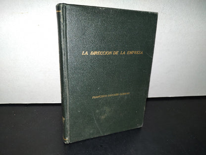 195- La Dirección De La Empresa. Estudio De Sus Funciones Fundamentales - Francisco Sánchez Guzmán