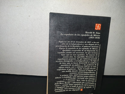 132- La Expulsión De Los Españoles De México (1821-1828) - Harold D. Sims - Fondo De Cultura Económica. 1984