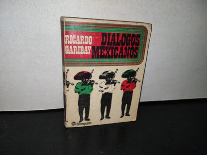 83- Diálogos Mexicanos - Ricardo Garibay - Primera Edición 1975