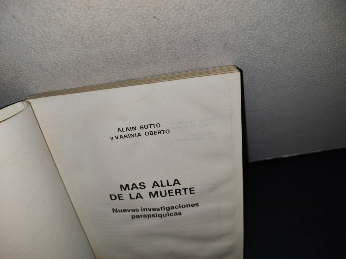 75- Más Allá De La Muerte. Nuevas Investigaciones Parapsíquicas - Alain Sotto Y Varinia Oberto