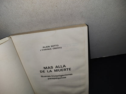 75- Más Allá De La Muerte. Nuevas Investigaciones Parapsíquicas - Alain Sotto Y Varinia Oberto