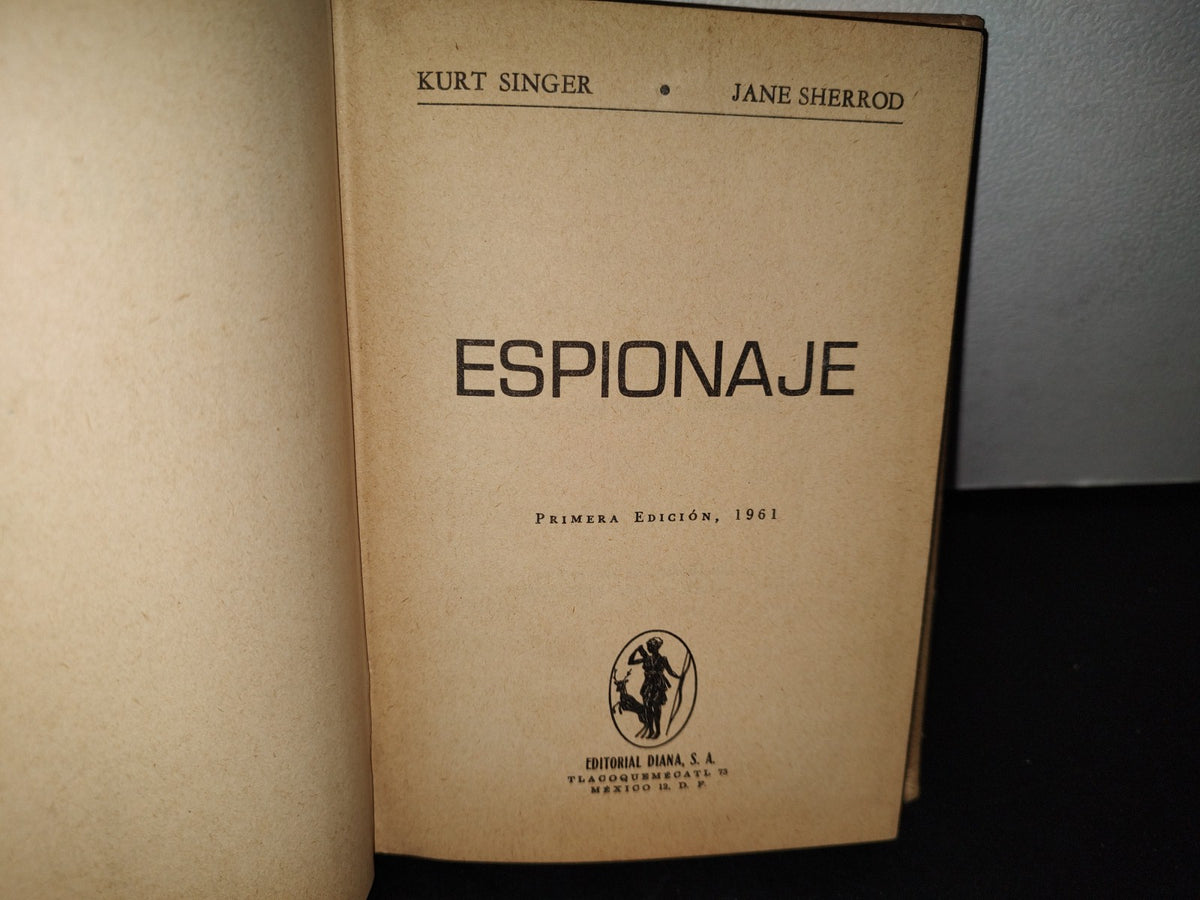 54- Espionaje - Kurt Singer, Jane Sherrod - Primera Edición 1961