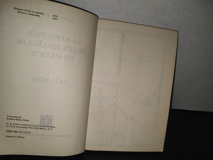 132- La Expulsión De Los Españoles De México (1821-1828) - Harold D. Sims - Fondo De Cultura Económica. 1984